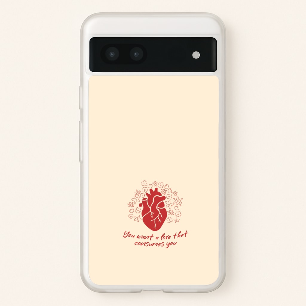 You Want A Love That Consumes You - VD  - Vampire Diaries Phone Case for Google Pixel 6a