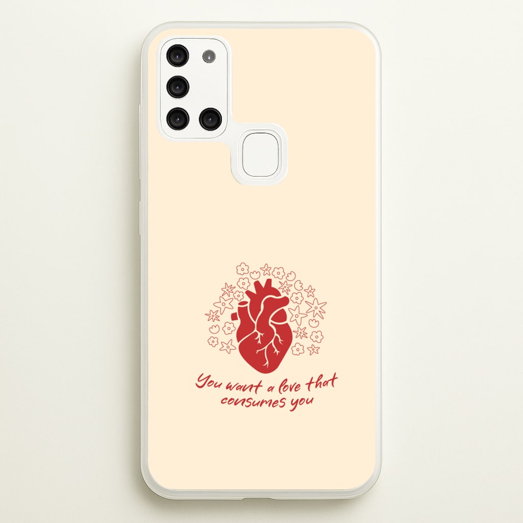 You Want A Love That Consumes You - VD  - Vampire Diaries Phone Case for Galaxy A21s