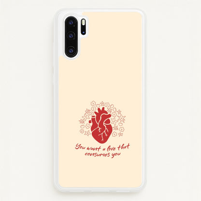 You Want A Love That Consumes You - VD  - Vampire Diaries Phone Case for Huawei P30 Pro