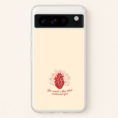 You Want A Love That Consumes You - VD  - Vampire Diaries Phone Case for Google Pixel 8 Pro