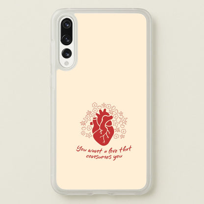 You Want A Love That Consumes You - VD  - Vampire Diaries Phone Case for Huawei P20 Pro