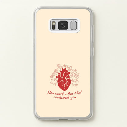 You Want A Love That Consumes You - VD  - Vampire Diaries Phone Case for Galaxy S8 Plus