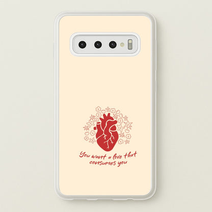 You Want A Love That Consumes You - VD  - Vampire Diaries Phone Case for Galaxy S10