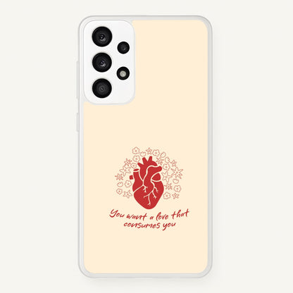 You Want A Love That Consumes You - VD  - Vampire Diaries Phone Case for Galaxy A33