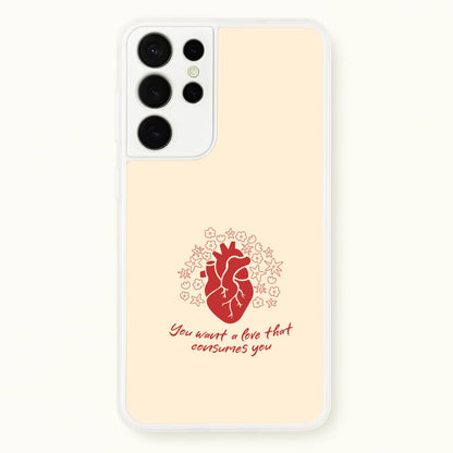 You Want A Love That Consumes You - VD  - Vampire Diaries Phone Case for Galaxy S21 Ultra
