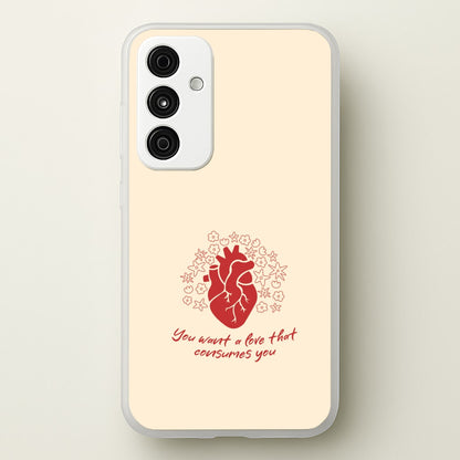 You Want A Love That Consumes You - VD  - Vampire Diaries Phone Case for Galaxy A35