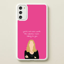 You're Not Even Worth The Calories I Burn Talking To You - VD  - Vampire Diaries Phone Case for Galaxy S20
