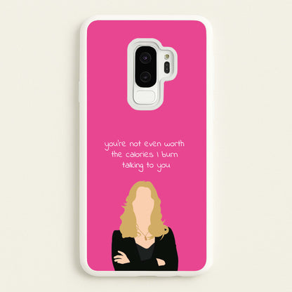 You're Not Even Worth The Calories I Burn Talking To You - VD  - Vampire Diaries Phone Case for Galaxy S9 Plus