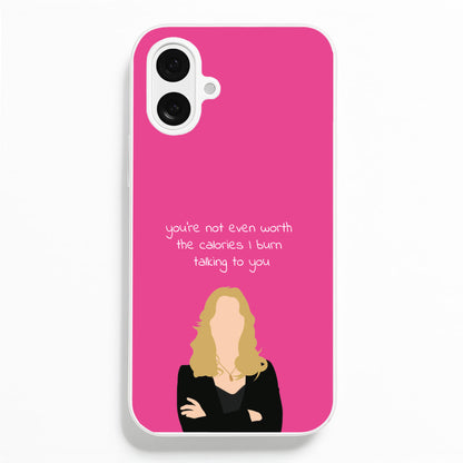 You're Not Even Worth The Calories I Burn Talking To You - VD  - Vampire Diaries Phone Case for iPhone 16 Plus