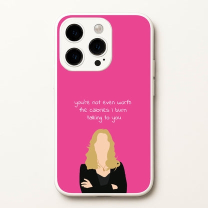 You're Not Even Worth The Calories I Burn Talking To You - VD  - Vampire Diaries Phone Case for iPhone 15 Pro Max