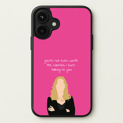 You're Not Even Worth The Calories I Burn Talking To You - VD Phone Case for iPhone 17