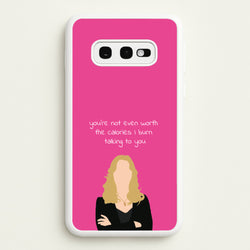 You're Not Even Worth The Calories I Burn Talking To You - VD  - Vampire Diaries Phone Case for Galaxy S10e
