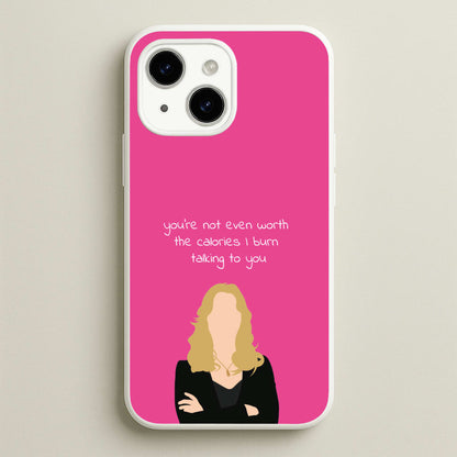 You're Not Even Worth The Calories I Burn Talking To You - VD  - Vampire Diaries Phone Case for iPhone 14 Plus