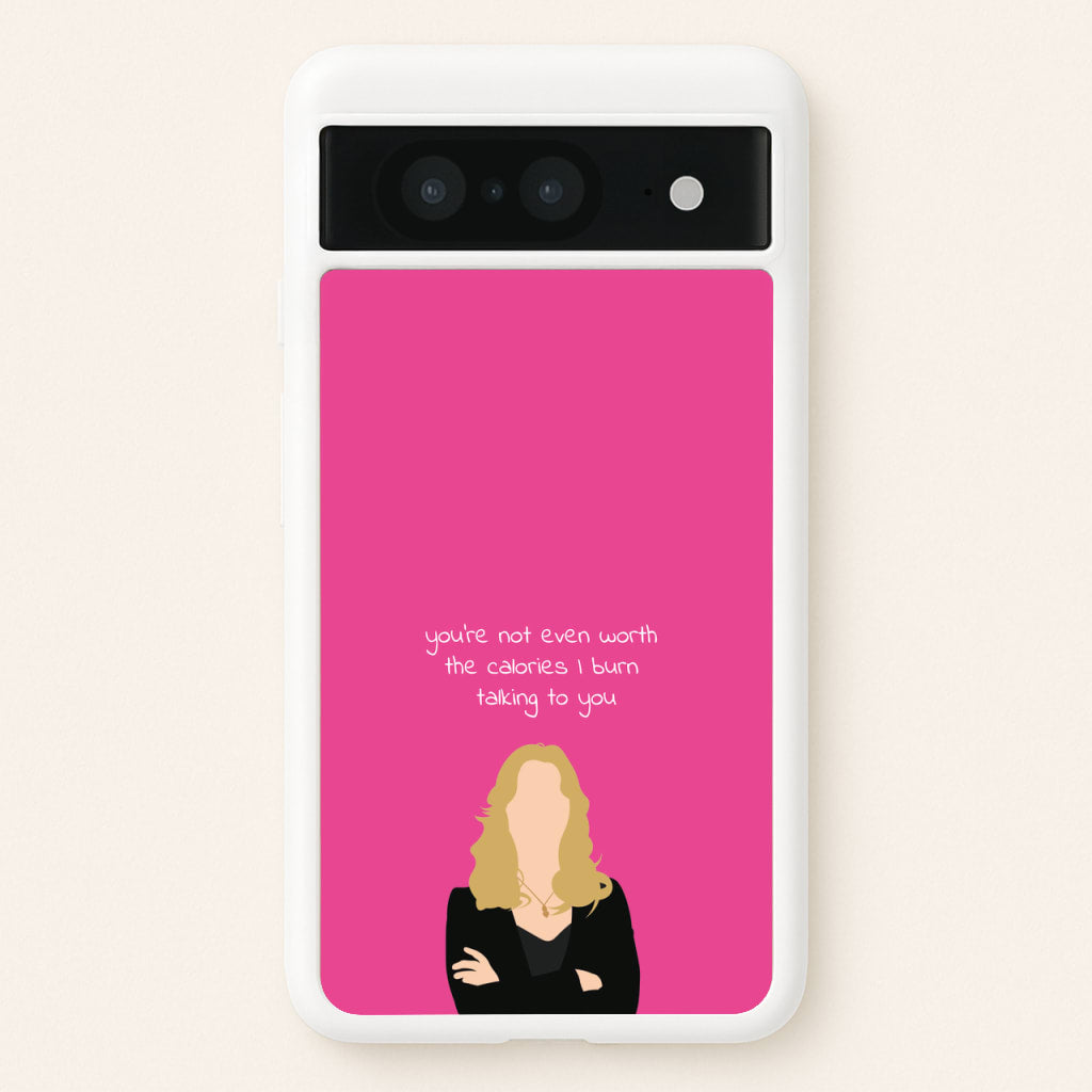 You're Not Even Worth The Calories I Burn Talking To You - VD  - Vampire Diaries Phone Case for Google Pixel 8