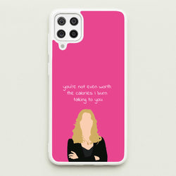 You're Not Even Worth The Calories I Burn Talking To You - VD  - Vampire Diaries Phone Case for Galaxy A12