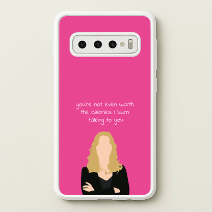 You're Not Even Worth The Calories I Burn Talking To You - VD  - Vampire Diaries Phone Case for Galaxy S10 Plus
