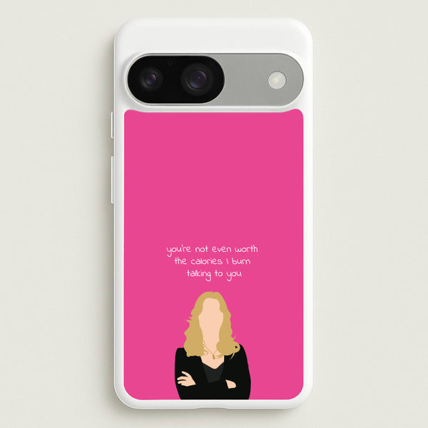 You're Not Even Worth The Calories I Burn Talking To You - VD  - Vampire Diaries Phone Case for Google Pixel 9 / 9 Pro