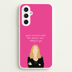 You're Not Even Worth The Calories I Burn Talking To You - VD  - Vampire Diaries Phone Case for Galaxy S23FE
