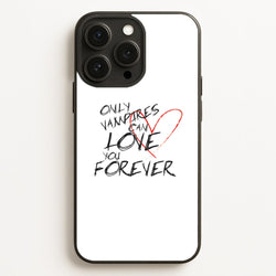 Only Vampires Can Love You Forever - VD  - Vampire Diaries Phone Case for iPhone 12 Pro Max