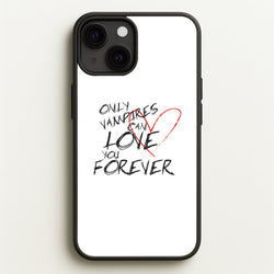 Only Vampires Can Love You Forever - VD  - Vampire Diaries Phone Case for iPhone 13 Mini