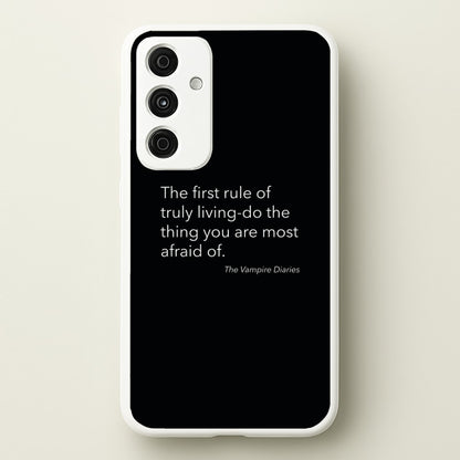 The First Rule Of Truly Living - VD  - Vampire Diaries Phone Case for Galaxy A55