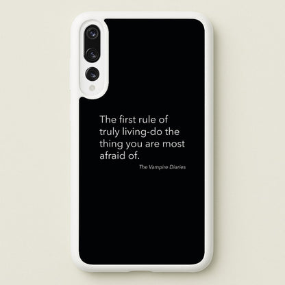 The First Rule Of Truly Living - VD  - Vampire Diaries Phone Case for Huawei P20 Pro