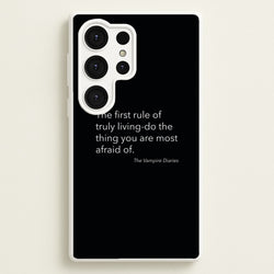 The First Rule Of Truly Living - VD  - Vampire Diaries Phone Case for Galaxy S25 Ultra
