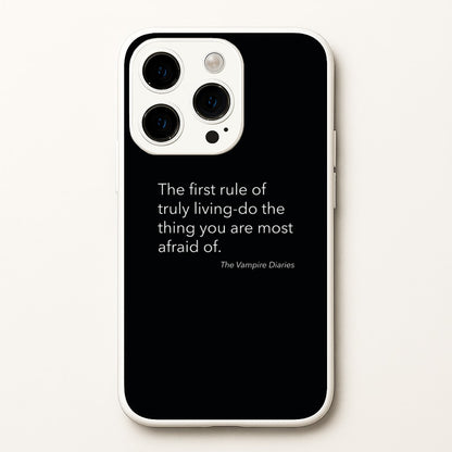 The First Rule Of Truly Living - VD  - Vampire Diaries Phone Case for iPhone 15 Pro