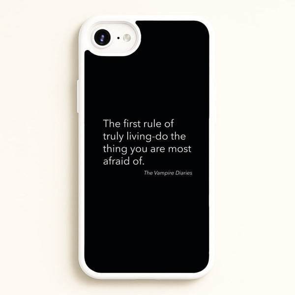 The First Rule Of Truly Living - VD  - Vampire Diaries Phone Case for iPhone 6 / 7 / 8 / SE