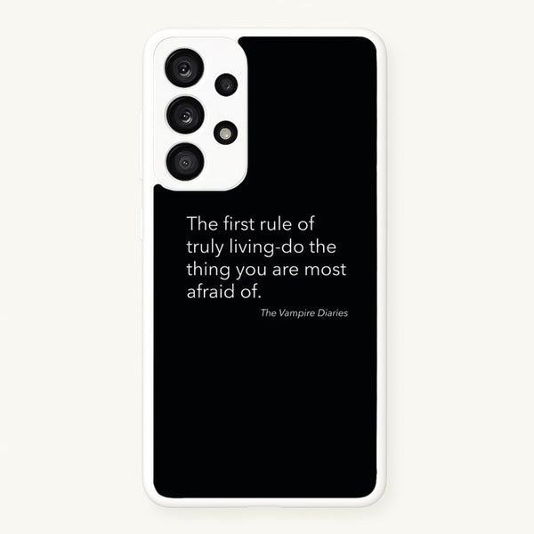 The First Rule Of Truly Living - VD  - Vampire Diaries Phone Case for Galaxy A33