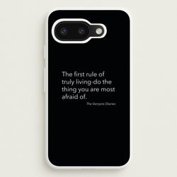 The First Rule Of Truly Living - VD  - Vampire Diaries Phone Case for Google Pixel 9a