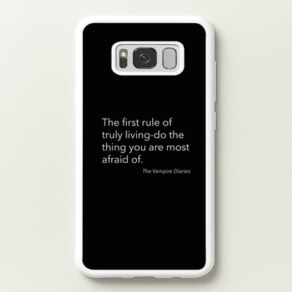 The First Rule Of Truly Living - VD  - Vampire Diaries Phone Case for Galaxy S8 Plus
