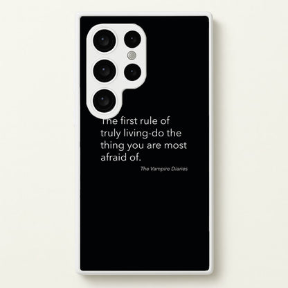 The First Rule Of Truly Living - VD  - Vampire Diaries Phone Case for Galaxy S24 Ultra