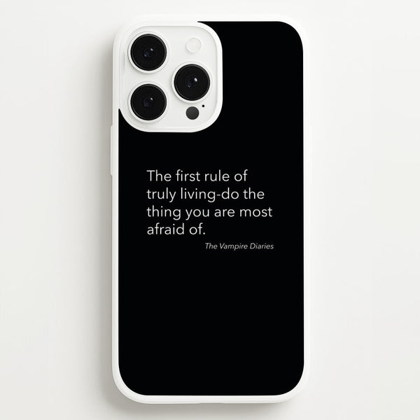 The First Rule Of Truly Living - VD  - Vampire Diaries Phone Case for iPhone 13 Pro Max