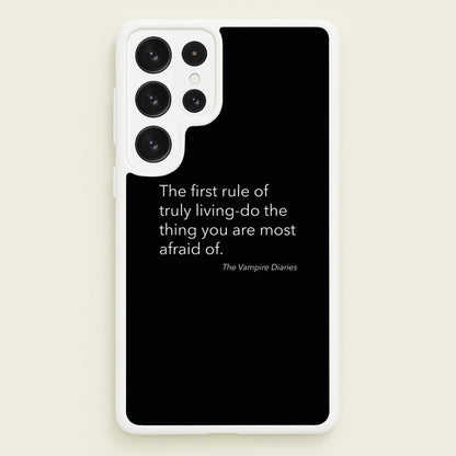 The First Rule Of Truly Living - VD  - Vampire Diaries Phone Case for Galaxy S23 Ultra