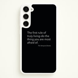 The First Rule Of Truly Living - VD  - Vampire Diaries Phone Case for Galaxy S23 Plus