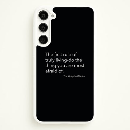 The First Rule Of Truly Living - VD  - Vampire Diaries Phone Case for Galaxy S23 Plus