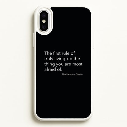 The First Rule Of Truly Living - VD  - Vampire Diaries Phone Case for iPhone XS Max