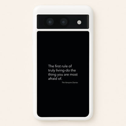 The First Rule Of Truly Living - VD  - Vampire Diaries Phone Case for Google Pixel 8a