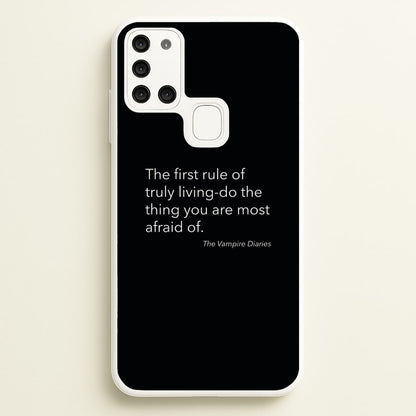 The First Rule Of Truly Living - VD  - Vampire Diaries Phone Case for Galaxy A21s