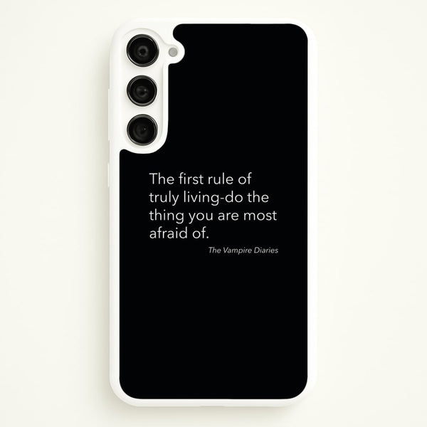 The First Rule Of Truly Living - VD  - Vampire Diaries Phone Case for Galaxy S23
