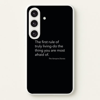 The First Rule Of Truly Living - VD  - Vampire Diaries Phone Case for Galaxy S25 Plus