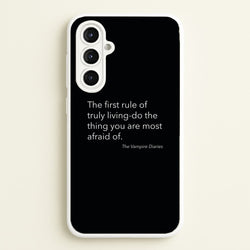 The First Rule Of Truly Living - VD  - Vampire Diaries Phone Case for Galaxy A16