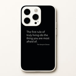 The First Rule Of Truly Living - VD  - Vampire Diaries Phone Case for iPhone 14 Pro Max