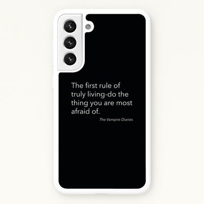 The First Rule Of Truly Living - VD  - Vampire Diaries Phone Case for Galaxy S21FE