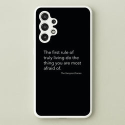 The First Rule Of Truly Living - VD  - Vampire Diaries Phone Case for Galaxy A13