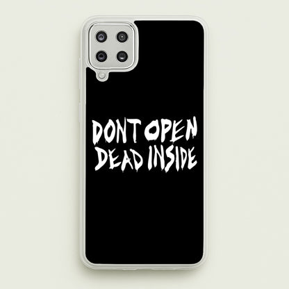 Don't Open Dead Inside - TWD  - The Walking Dead Phone Case for Galaxy A12