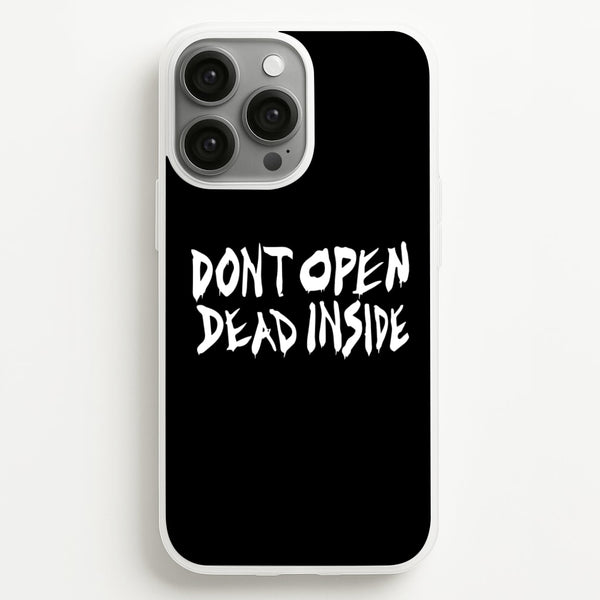 Don't Open Dead Inside - TWD  - The Walking Dead Phone Case for iPhone 13 Pro Max
