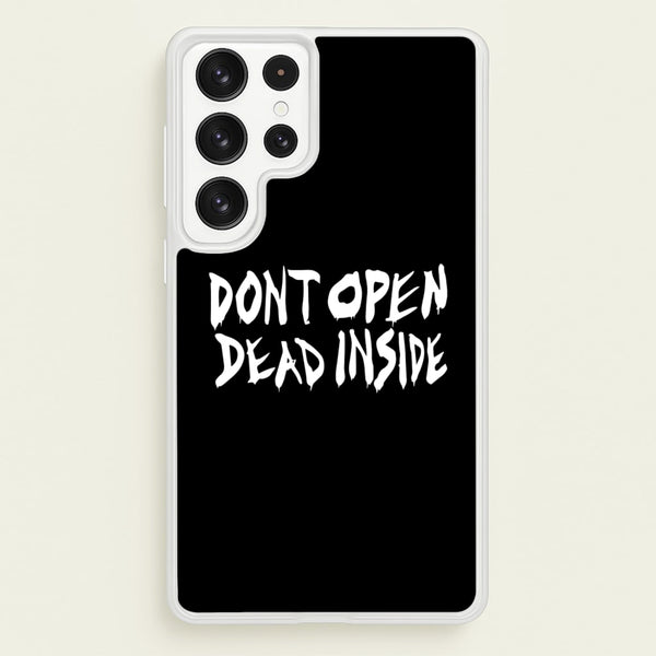 Don't Open Dead Inside - TWD  - The Walking Dead Phone Case for Galaxy S23 Ultra