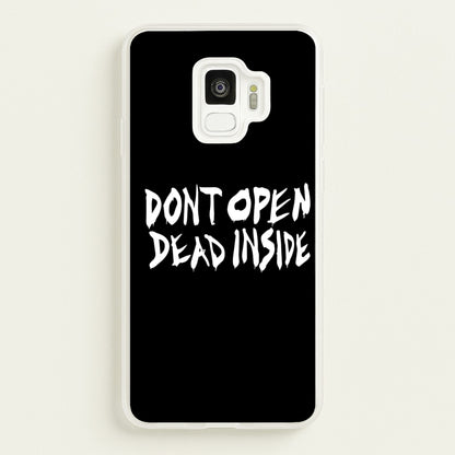 Don't Open Dead Inside - TWD  - The Walking Dead Phone Case for Galaxy S9